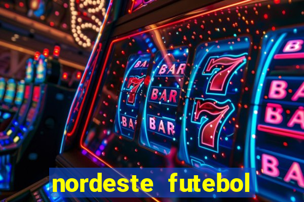 nordeste futebol net vip